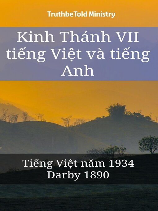 Title details for Kinh Thánh VII tiếng Việt và tiếng Anh by Truthbetold Ministry - Available